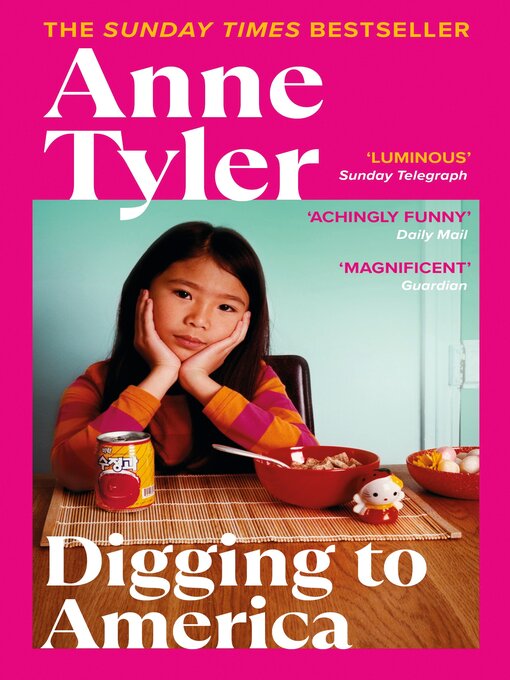 Title details for Digging to America by Anne Tyler - Available